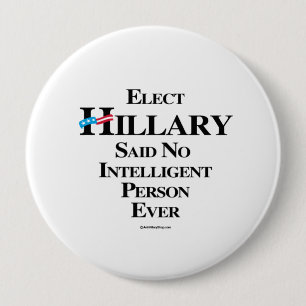 Wählen Sie Hillary sagte keine intelligente Perso Button