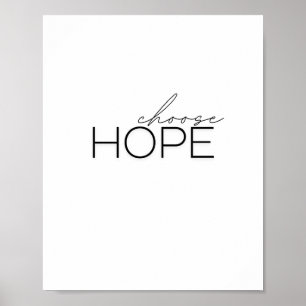 Wählen Sie Hoffnung. Poster & Prints