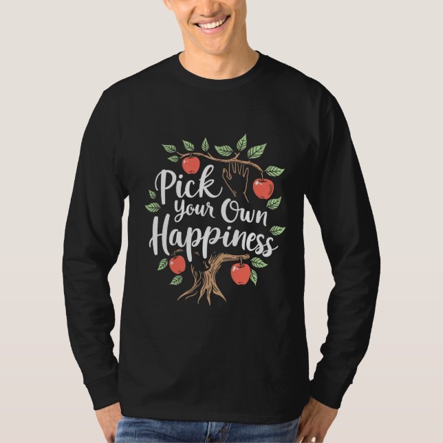 Wählen Sie Ihr eigenes Glück Apple Picking Saison  T-Shirt (Vorderseite)