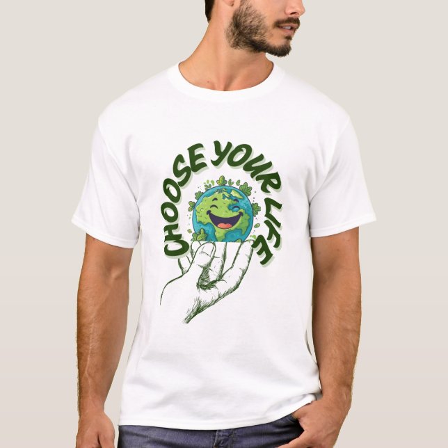WÄHLEN SIE IHR LEBEN AUS T-Shirt (Vorderseite)