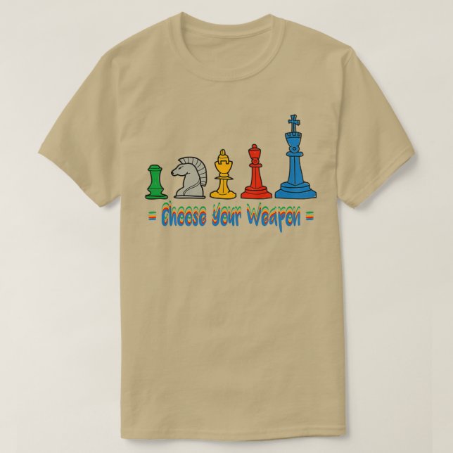 Wählen Sie Ihr Weapon Funny Schach Geschenk für Sc T-Shirt (Design vorne)