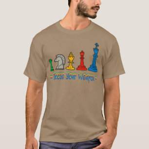 Wählen Sie Ihr Weapon Funny Schach Geschenk für Sc T-Shirt