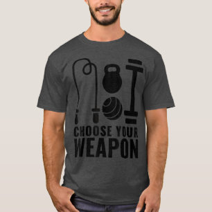 Wählen Sie Ihr Weapon Gym Work Out Kit aus T-Shirt