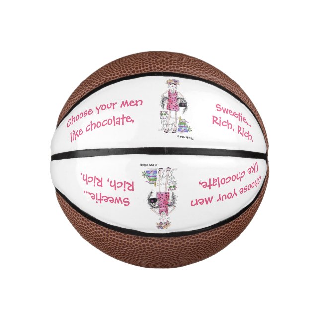 Wählen Sie Ihre Männer wie Schokolade, Reich   Mini Basketball (Vorderseite)