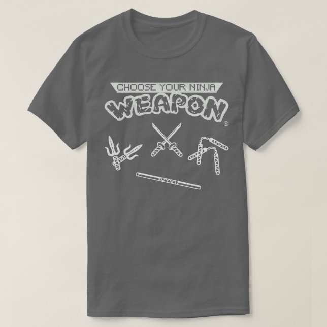 Wählen Sie Ihre Ninja Weapon White T-Shirt (Design vorne)