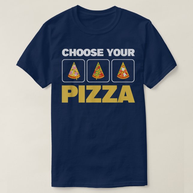 Wählen Sie Ihre Pizza Lover Pizza Baker Pizza Lief T-Shirt (Design vorne)