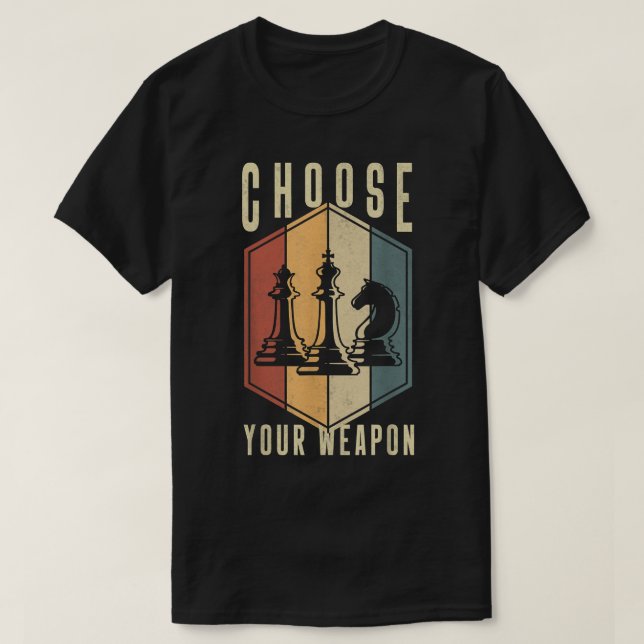 Wählen Sie Ihre Schachfiguren für die Waffen aus.  T-Shirt (Design vorne)