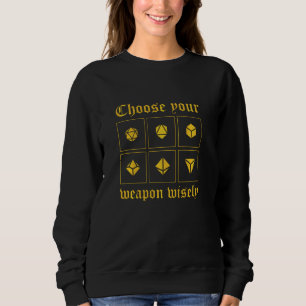 Wählen Sie Ihre Waffen D20 Würfel RPG Tabletop Gam Sweatshirt