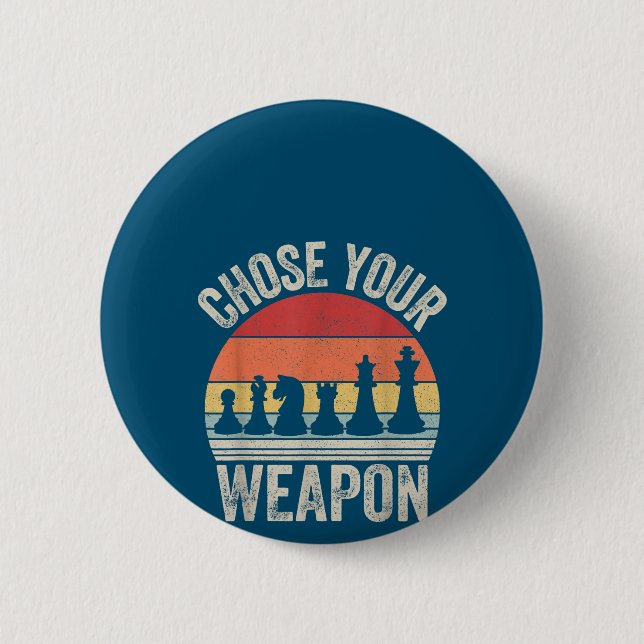 Wählen Sie Ihre Weapon Funny Schach Stücke Button (Vorderseite)