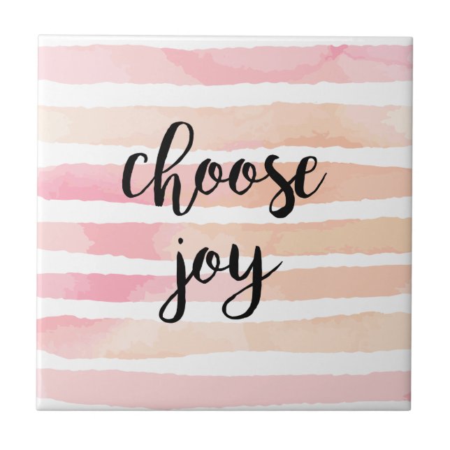 Wählen Sie Joy Inspirational Quote Aquarellfarbe P Fliese (Vorderseite)