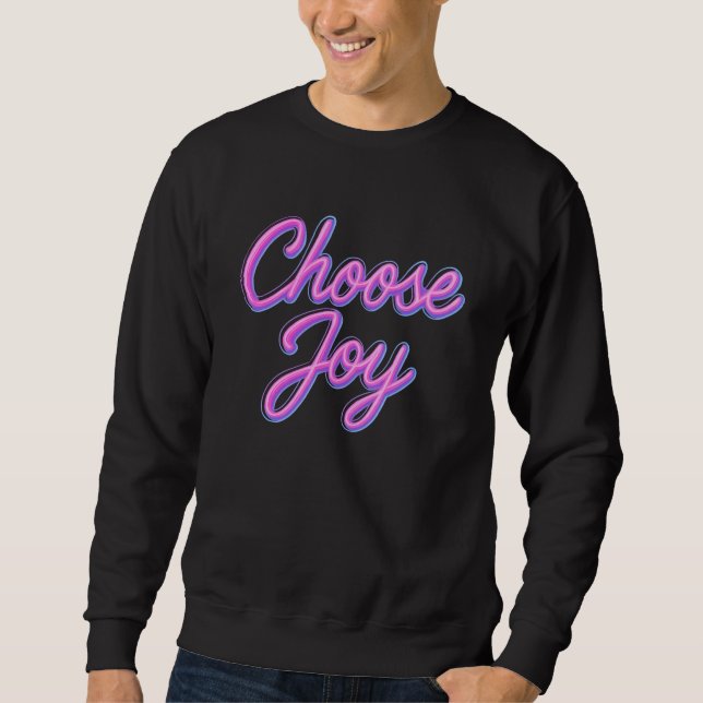 Wählen Sie Joy Neon Lights Design Sweatshirt (Vorderseite)