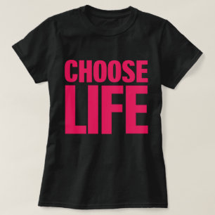 Wählen Sie Leben (rosa) Motivierend T-Shirt