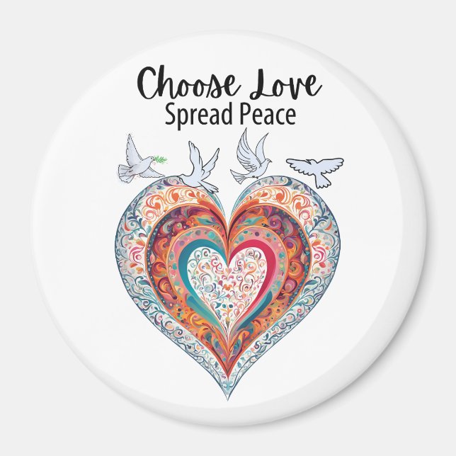 Wählen Sie Liebe, um Frieden zu verteilen Magnet (Vorne)