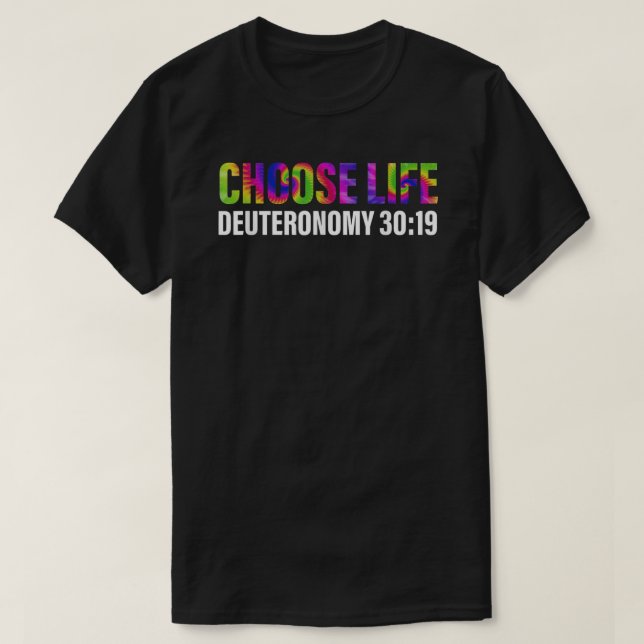 Wählen Sie Life Deuteronomy 30 19 Apparel T-Shirt (Design vorne)