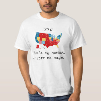 Wählen Sie mich möglicherweise Wahl 2012 T-Shirt
