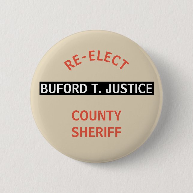 WÄHLEN SIE SHERIFF BUFORD T. GERECHTIGKEIT WIEDER BUTTON (Vorderseite)