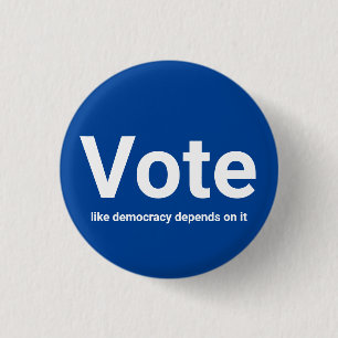 Wahlen wie Demokratie hängen von Weiß und Blau ab Button