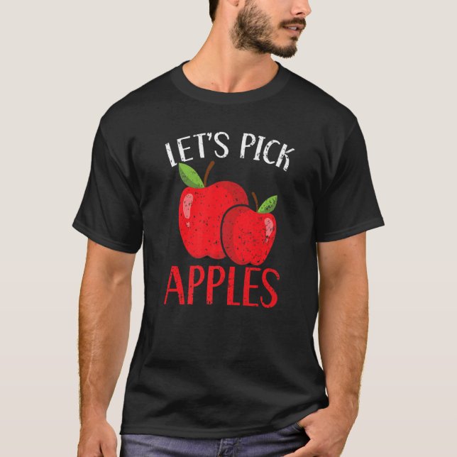 Wählen wir Äpfel Fruchtapfel pflücken T-Shirt (Vorderseite)