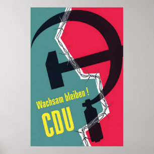 Wahlplakat der CDU 1953: Seid wachsam Poster