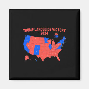 Wahlplan 2024 Trump 312 Trump Landslide Magnet