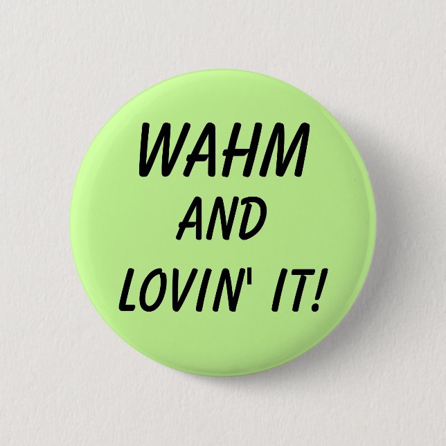 WAHM BUTTON (Vorderseite)