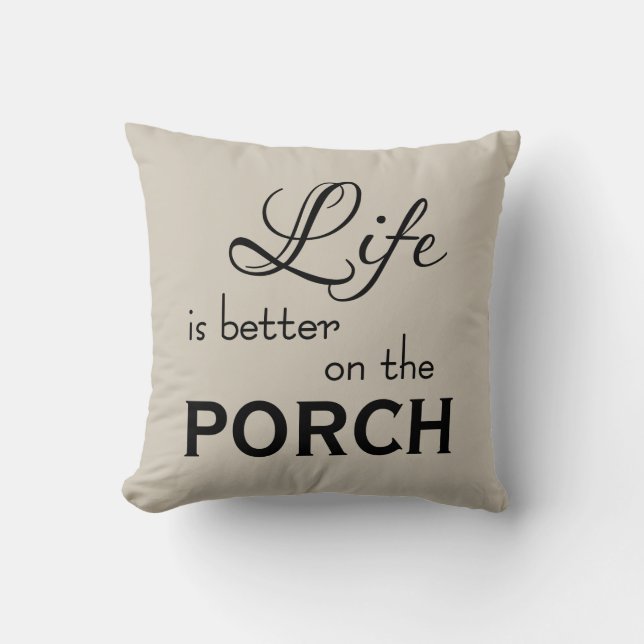 Wahnsinn IST AUF DEM PORCH BESSER Kissen (Vorderseite)