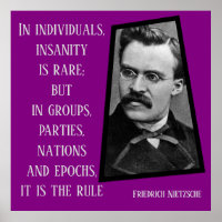 Wahnsinn ist die Regel Nietzche