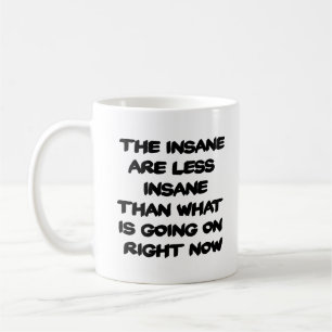 Wahnsinn ist weniger verrückte Tasse für Kaffee -