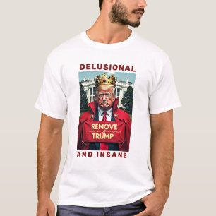 Wahnsinn und verrückter Trump T-Shirt