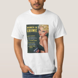 Wahre Fälle von Frauen in Verbrechen 1954-07 T-Shirt