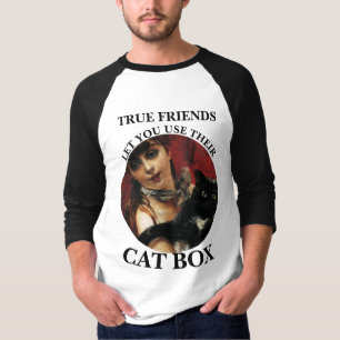 WAHRE FREUNDE LASSEN DICH IHRE KATZENKLOTÜR BENUTZ T-Shirt