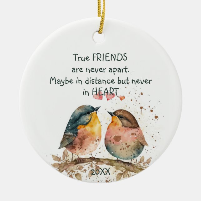 Wahre Freunde sind nie auseinander, vielleicht in  Keramik Ornament (Vorne)