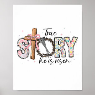 Wahre Geschichte, er ist Rised Jesus Ostern Christ Poster