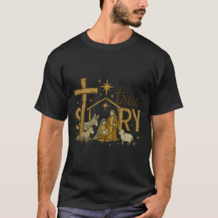 Wahre Geschichte Geburt Christi Weihnachten Baby J T-Shirt