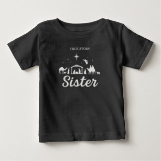 Wahre Geschichte Weihnachtsgeschichte Schwester We Baby T-shirt