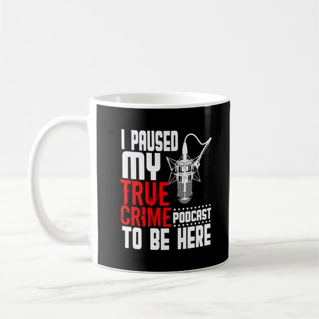 Wahre Krimi Podcast Fan Funny Gift Kaffeetasse (Links)