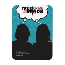 Wahre Kriminalität auf unseren Minds flexibel Magnet