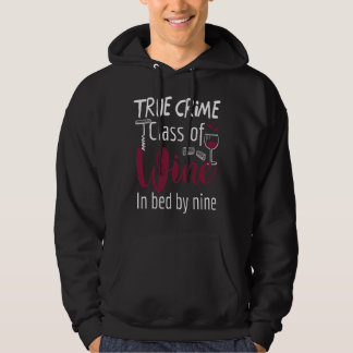 Wahre Kriminalität Glas Wein im Bett von neun Meme Hoodie