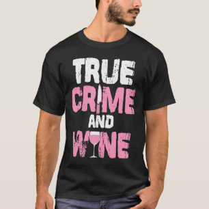 Wahre Kriminalität und wahre Kriminalität im Ferns T-Shirt