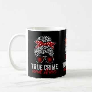 Wahre Kriminalität und Wein Kaffeetasse