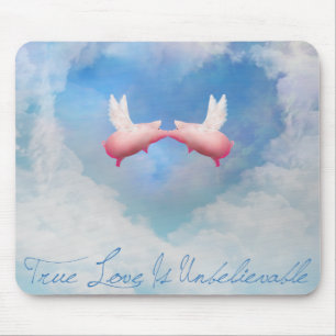 Wahre Liebe ist unglaublich fliegende Schweine küs Mousepad