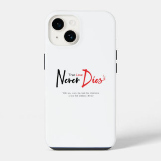 Wahre Liebe stirbt nie iPhone 14 Hülle
