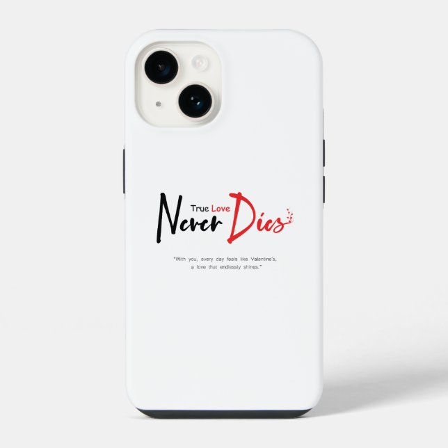 Wahre Liebe stirbt nie iPhone 14 Hülle (Rückseite)