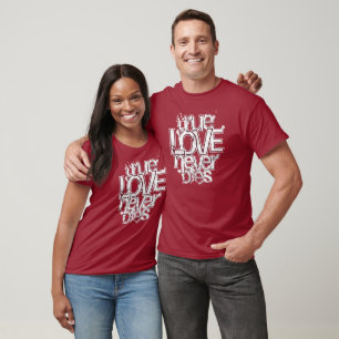 Wahre Liebe Stirbt Nie Romantische Typografie T-Shirt