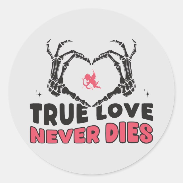 Wahre Liebe stirbt nie Sticker (Vorderseite)