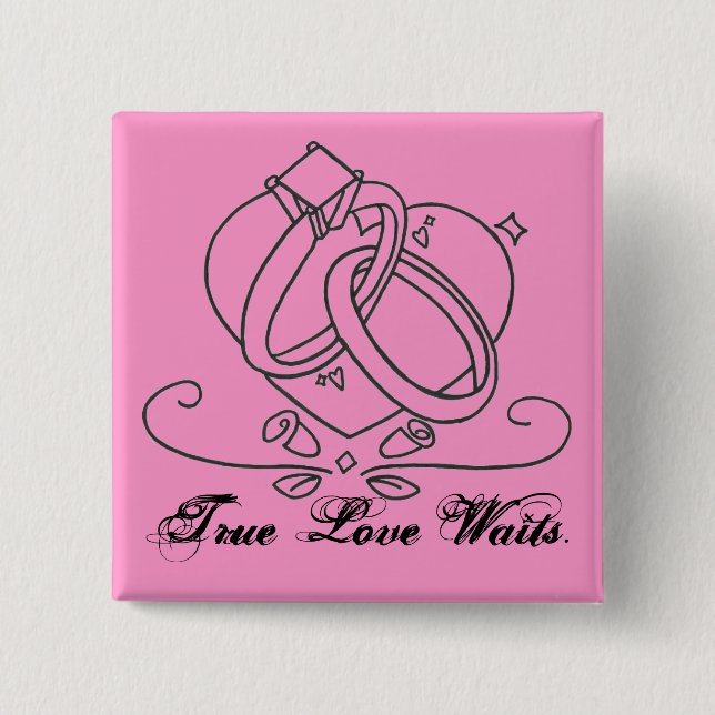 Wahre Liebe wartet. Button (Vorderseite)