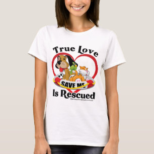 Wahre Liebe wird gerettet T-Shirt