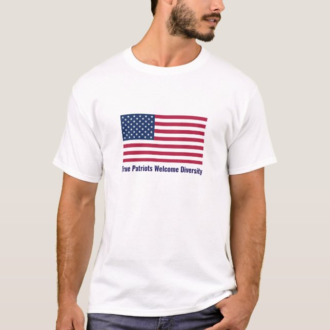 Wahre Patrioten begrüßen Vielfalt T-Shirt (Vorderseite)