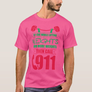 Während das Gewicht steigt mehr Bodybuilding Gewic T-Shirt