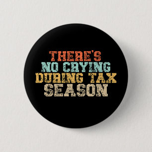 Während der Steuersaison gibt es kein Weinen Button